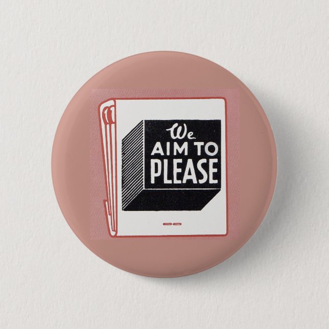 matchbook cover We Aim to Please 6 Cm Round Badge (Front)