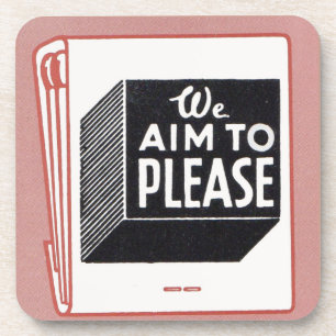matchbook cover We Aim to Please Coaster