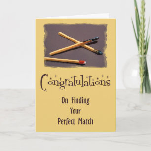Matches: Congrats on Finding Your Perfect Match Card