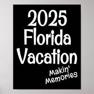 Matching 2025 Florida Family Vacation Making Memor Poster
