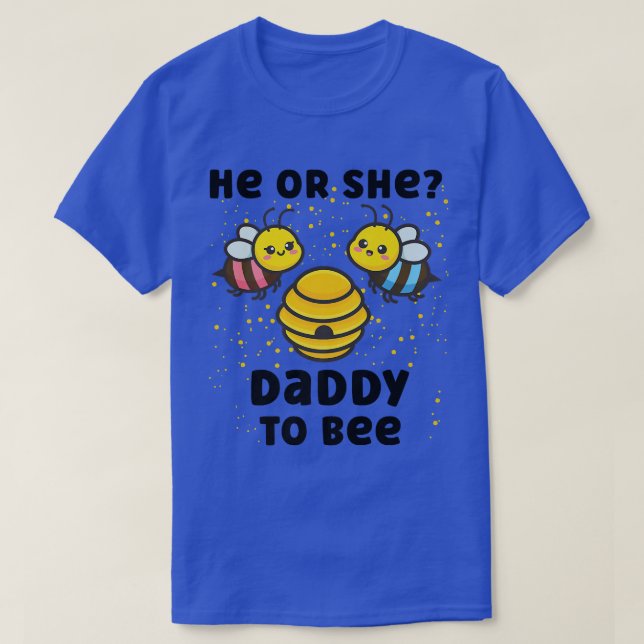 Matching Baby Gender Reveal Party He Or She Daddy  T-Shirt (Design Front)