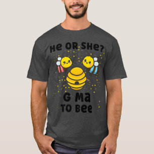Matching Baby Gender Reveal Party He Or She G Ma T T-Shirt