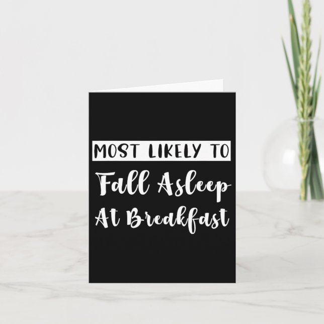 Matching Bachelorette Most Likely To Fall Asleep  Card (Front)