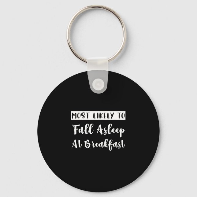 Matching Bachelorette Most Likely To Fall Asleep  Key Ring (Front)