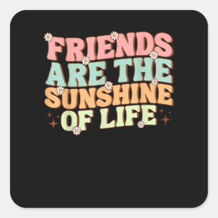 Matching Besties Flowers Friends Are the Sunshine  Square Sticker