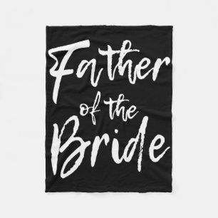 Matching Bridal Party For Family Father Of The Bri Fleece Blanket