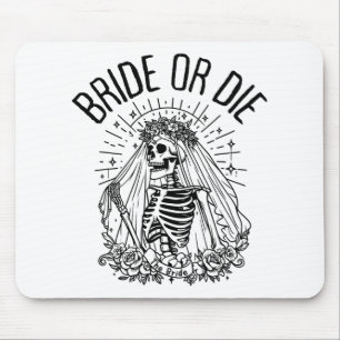 Matching Bride Or Die Gothic Skeleton Bridal Bache Mouse Pad