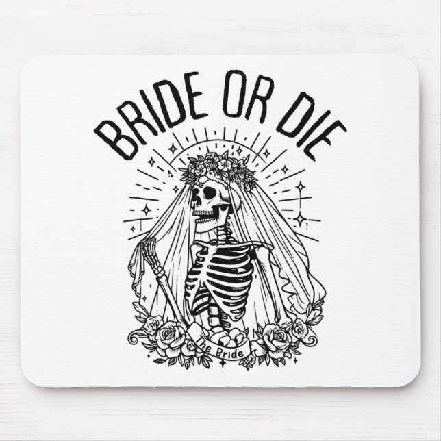 Matching Bride Or Die Gothic Skeleton Bridal Bache Mouse Pad (Front)
