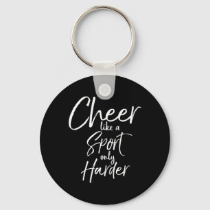 Matching Cheerleading Team Cheer Like A Sport Only Key Ring