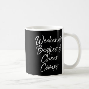 Matching Cheerleading Team Weekends Besties And Ch Coffee Mug