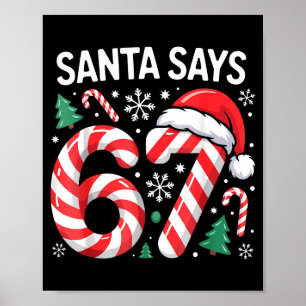 Matching Christmas Candy Cane Six Seven Santa Says Poster