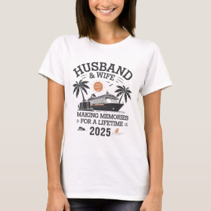 Matching Couple Husnd And Wife 2025 Making Memorie T-Shirt