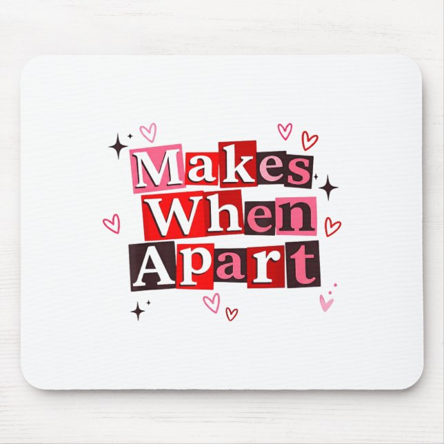 Matching Couple Makes When Apart Long Distance Rel Mouse Pad (Front)