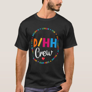 Matching Dhh Crew Teacher Deaf And Hard Of Hearing T-Shirt