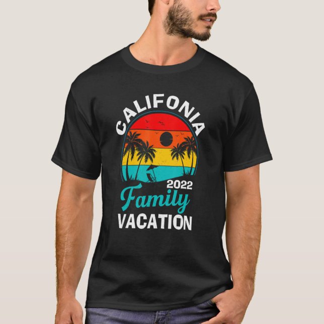 Matching Family California Vacation 2022 Getaway B T-Shirt (Front)