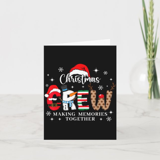 Matching Family Christmas Crew Making Memories Tog Card (Front)