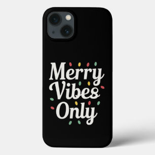 Matching Family Christmas Merry Vibes Only Lights iPhone 13 Case