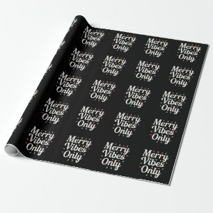Matching Family Christmas Merry Vibes Only Lights Wrapping Paper