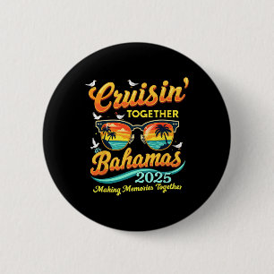 Matching Family Cruisin Together Bahamas 2025 Trip 6 Cm Round Badge