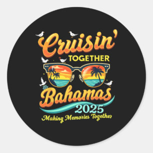 Matching Family Cruisin Together Bahamas 2025 Trip Classic Round Sticker