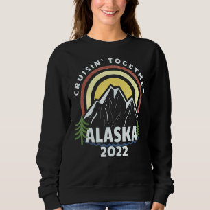 Matching Family Friends And Group Alaska Cruise 20 Sweatshirt