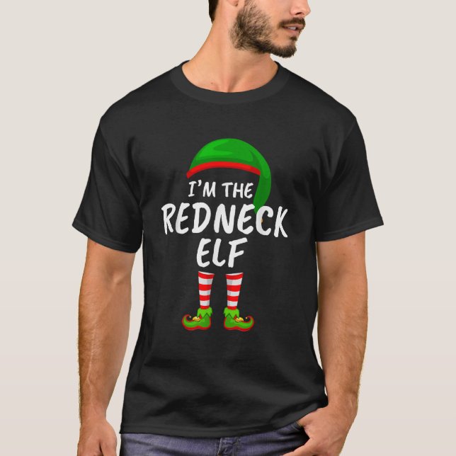Matching Family Funny I m The Redneck Elf Christma T-Shirt (Front)