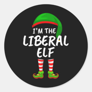 Matching Family Funny I'm The Liberal Elf Christma Classic Round Sticker