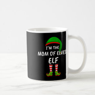 Matching Family Funny I'm The Mum Of Elves Elf Chr Coffee Mug