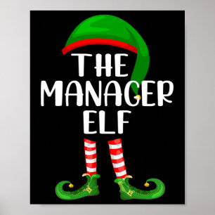 Matching Family Group Christmas The Manager Elf Poster