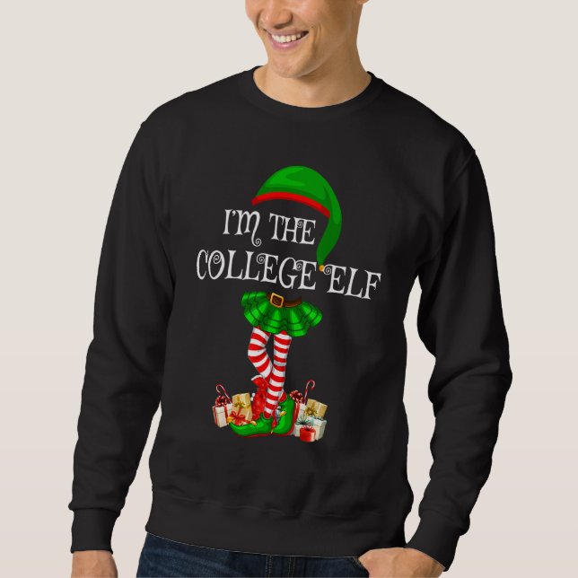 Matching Family Group I M The College Elf Christma Sweatshirt (Front)