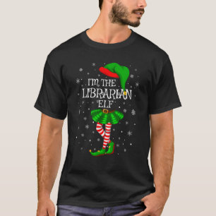Matching Family Group I m The Librarian Elf Christ T-Shirt