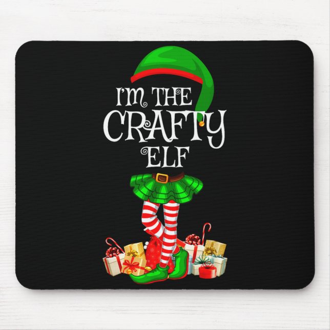 Matching Family Group I'm The Crafty Elf Christmas Mouse Pad (Front)