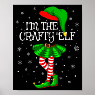 Matching Family Group I'm The Crafty Elf Christmas Poster