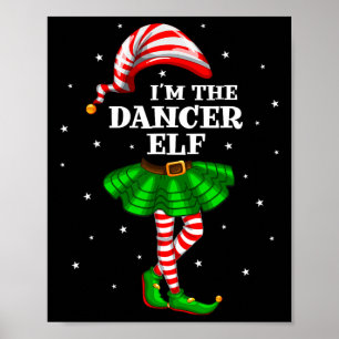 Matching Family Group I'm The Dancer Elf Christmas Poster