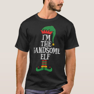 Matching Family Group I'm The Handsome Elf Funny C T-Shirt