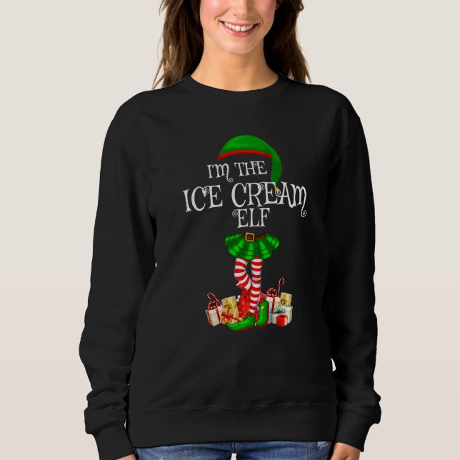Matching Family Group I'm The Ice Cream Elf Christ Sweatshirt (Front)