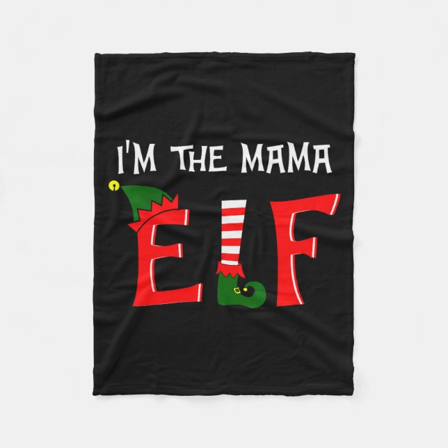 Matching Family Group I'm The Mama Elf Christmas 2 Fleece Blanket (Front)