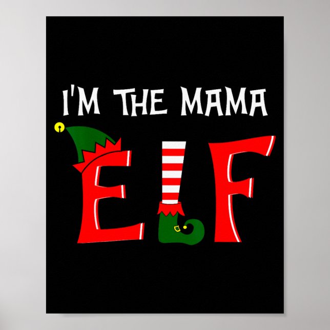 Matching Family Group I'm The Mama Elf Christmas 2 Poster (Front)