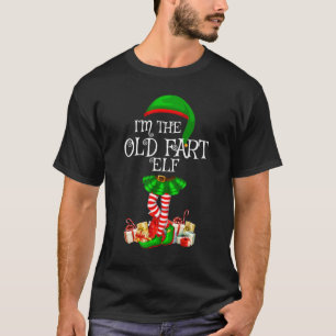 Matching Family Group I'm The Old Fart Elf Christm T-Shirt