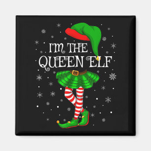 Matching Family Group I'm The Queen Elf Christmas Magnet