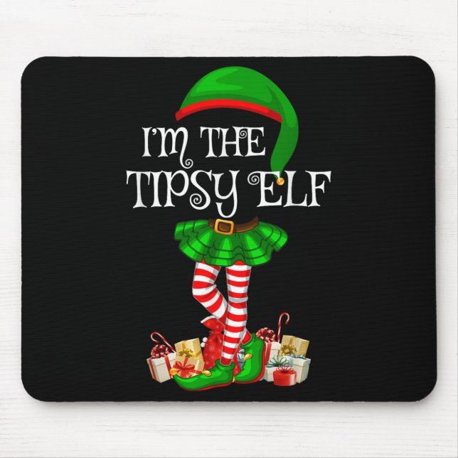 Matching Family Group I'm The Tipsy Elf Christmas  Mouse Pad (Front)