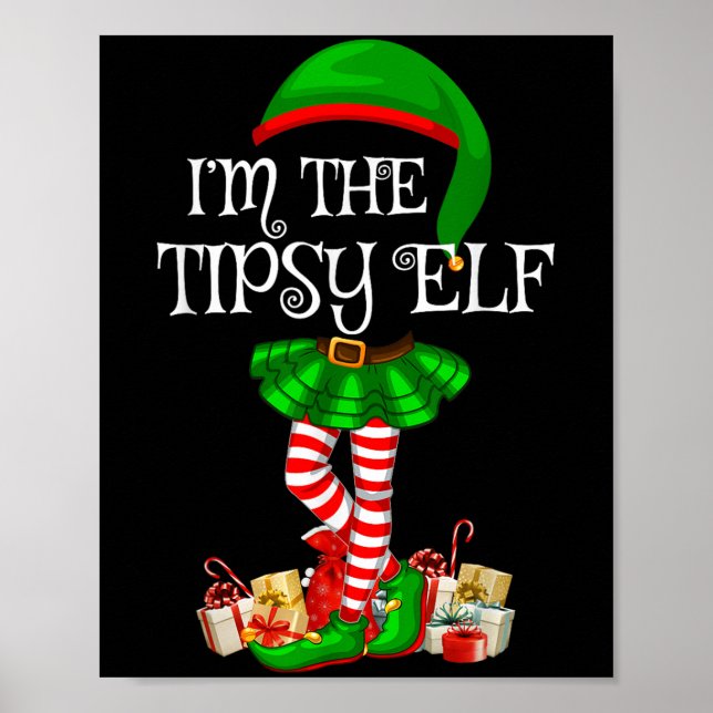 Matching Family Group I'm The Tipsy Elf Christmas  Poster (Front)