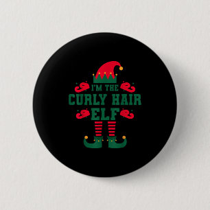 Matching Family I'm The Curly Hair Elf Christmas 6 Cm Round Badge
