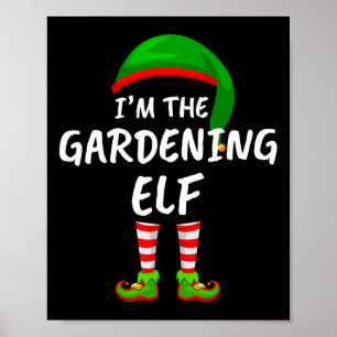 Matching Family I'm The Gardening Elf Christmas  Poster