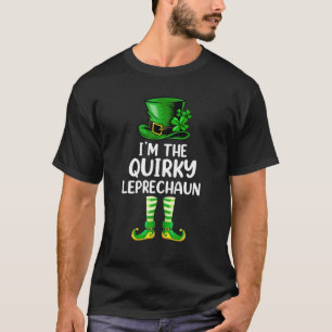 Matching Family I'm The Quirky Leprechaun St Patri T-Shirt