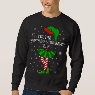 Matching Family I'm The Respiratory Therapist Elf  Sweatshirt