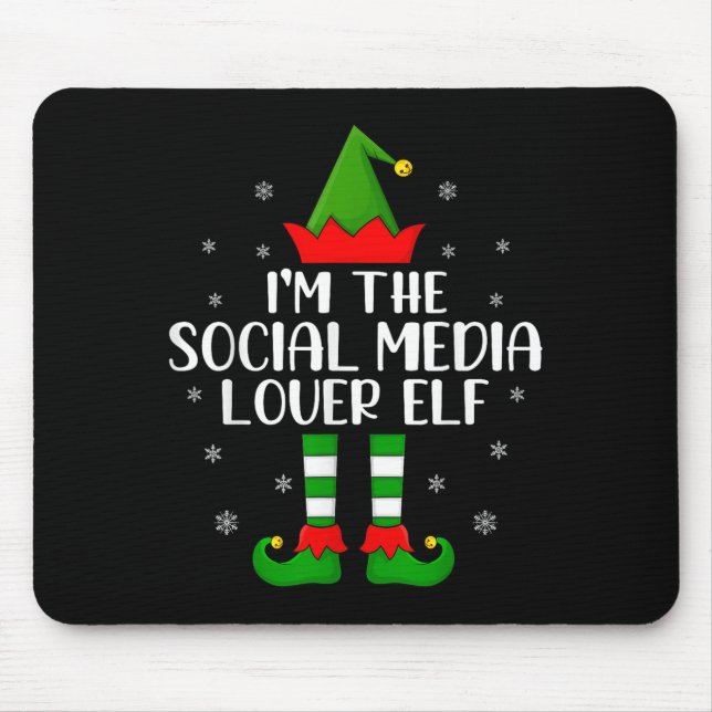 Matching Family I'm The Social Media Lover Elf Chr Mouse Pad (Front)