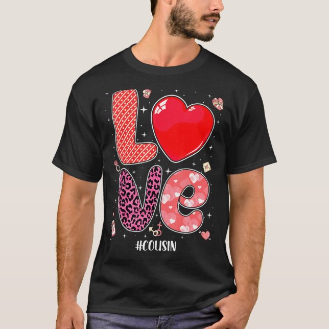 Matching Family Love Cousin  Heart Couple Valentin T-Shirt (Front)