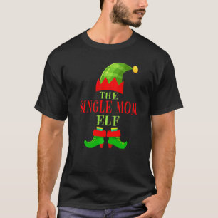 Matching Family The Single Mum Elf Christmas Group T-Shirt