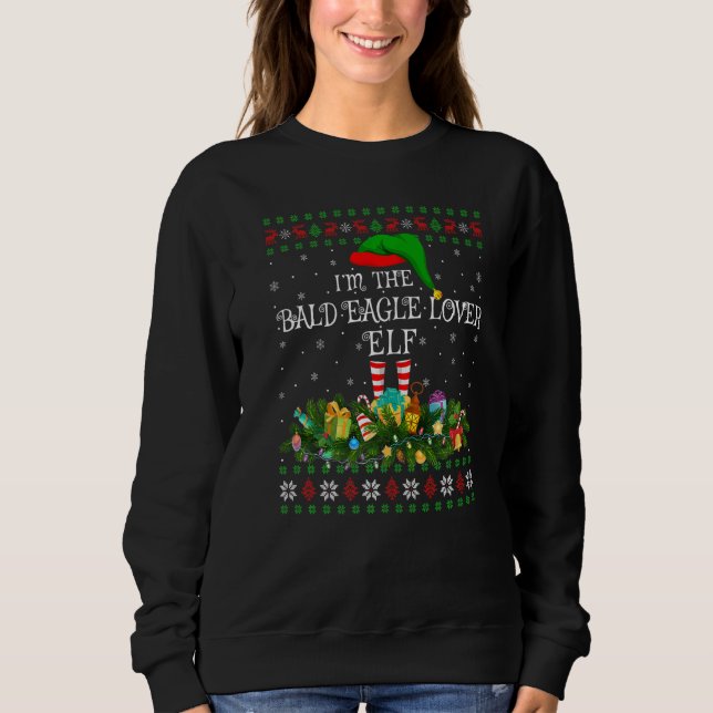 Matching Family Ugly I M The Bald Eagle  Elf Chris Sweatshirt (Front)